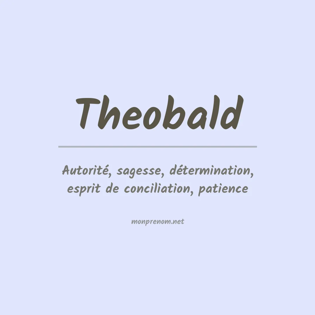 Signification du Prénom Theobald