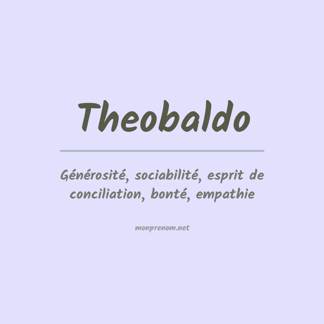 Signification du Prénom Theobaldo