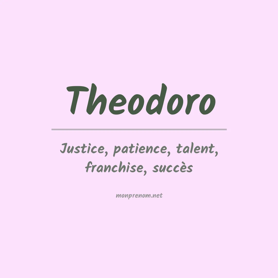 Signification du Prénom Theodoro