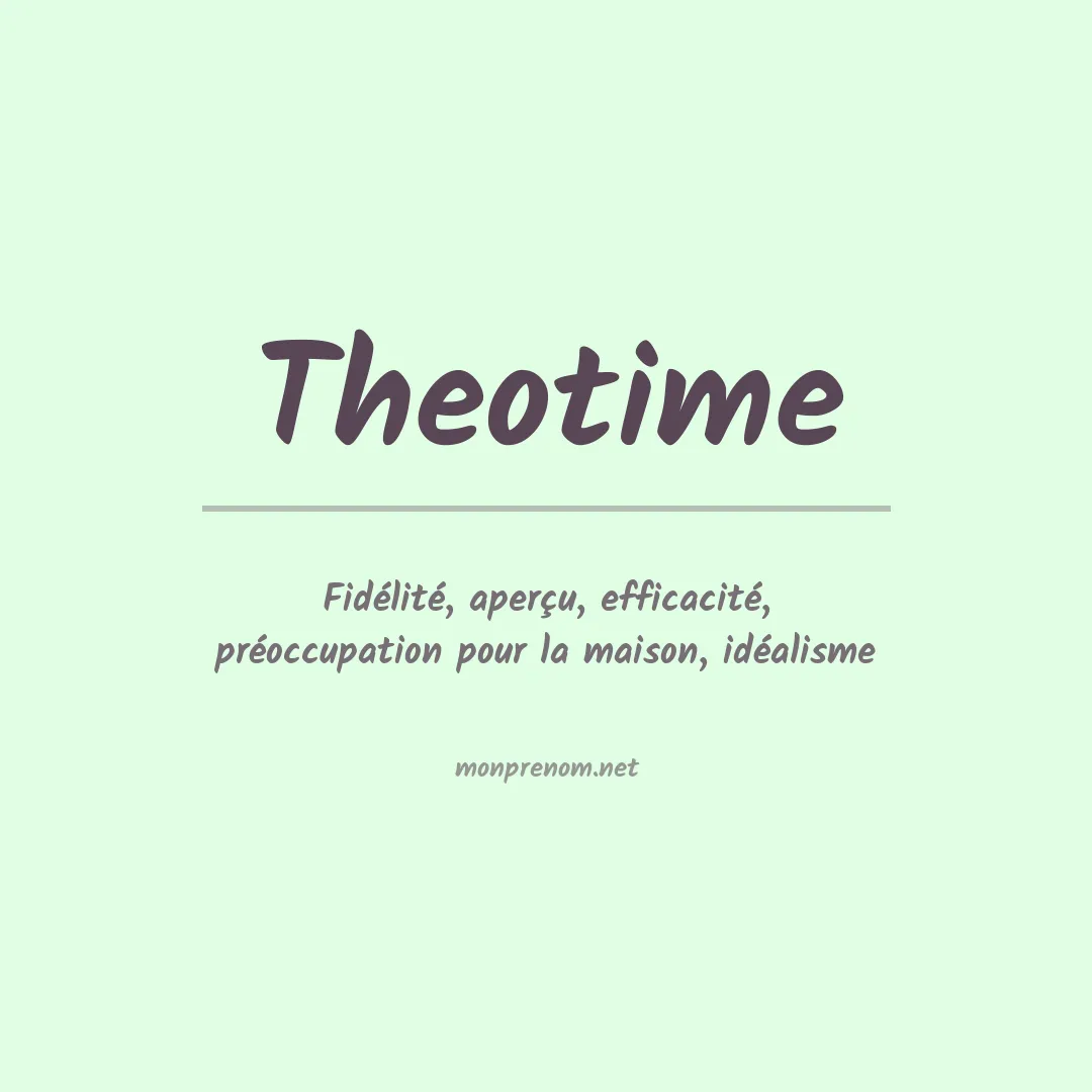 Signification du Prénom Theotime Signification du Prénom Theotime