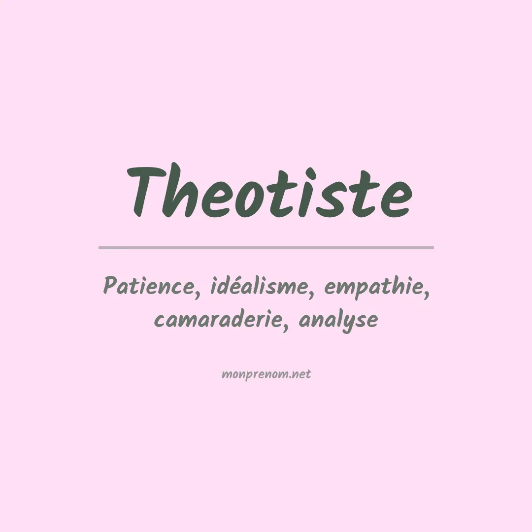 Signification du Prénom Theotiste Signification du Prénom Theotiste