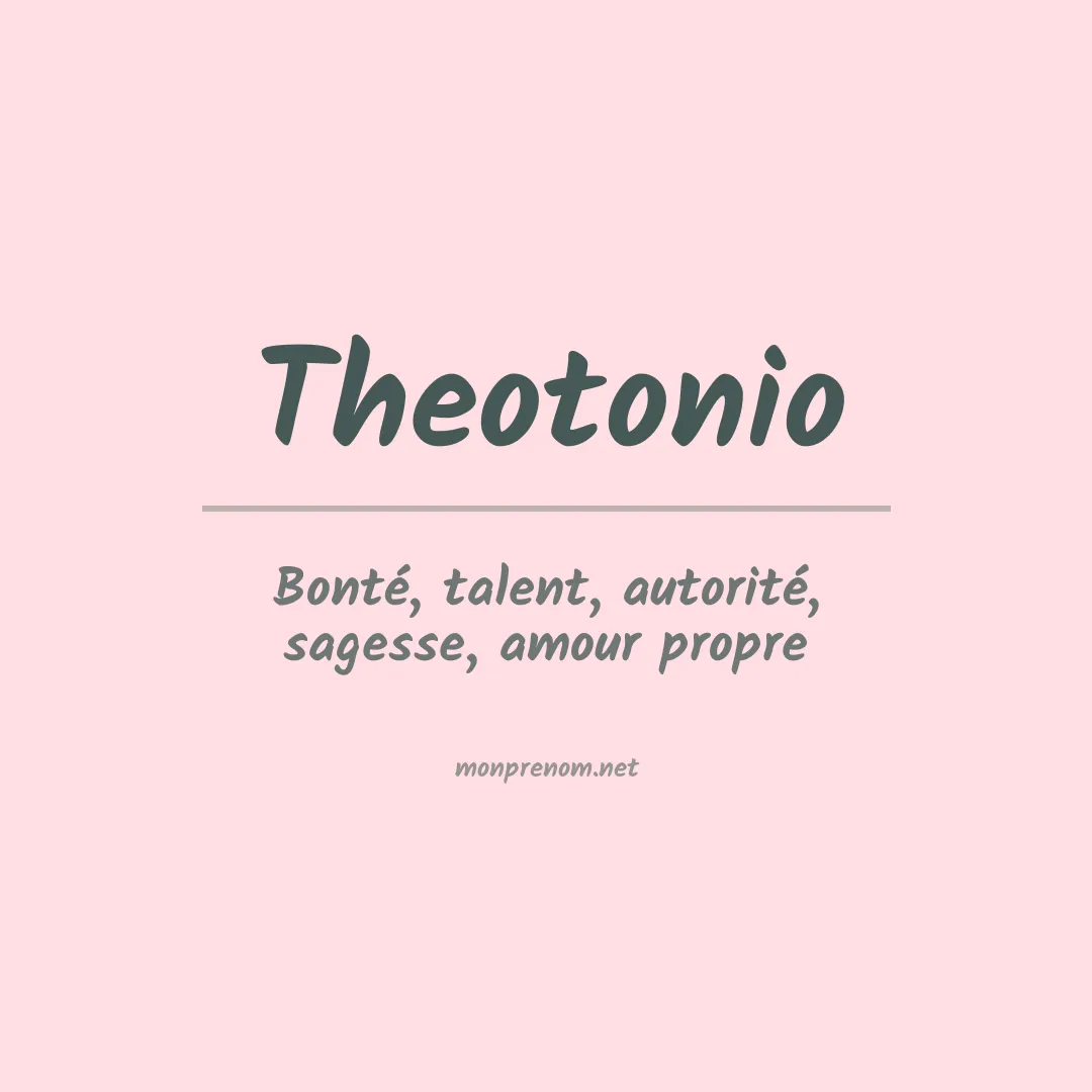 Signification du Prénom Theotonio