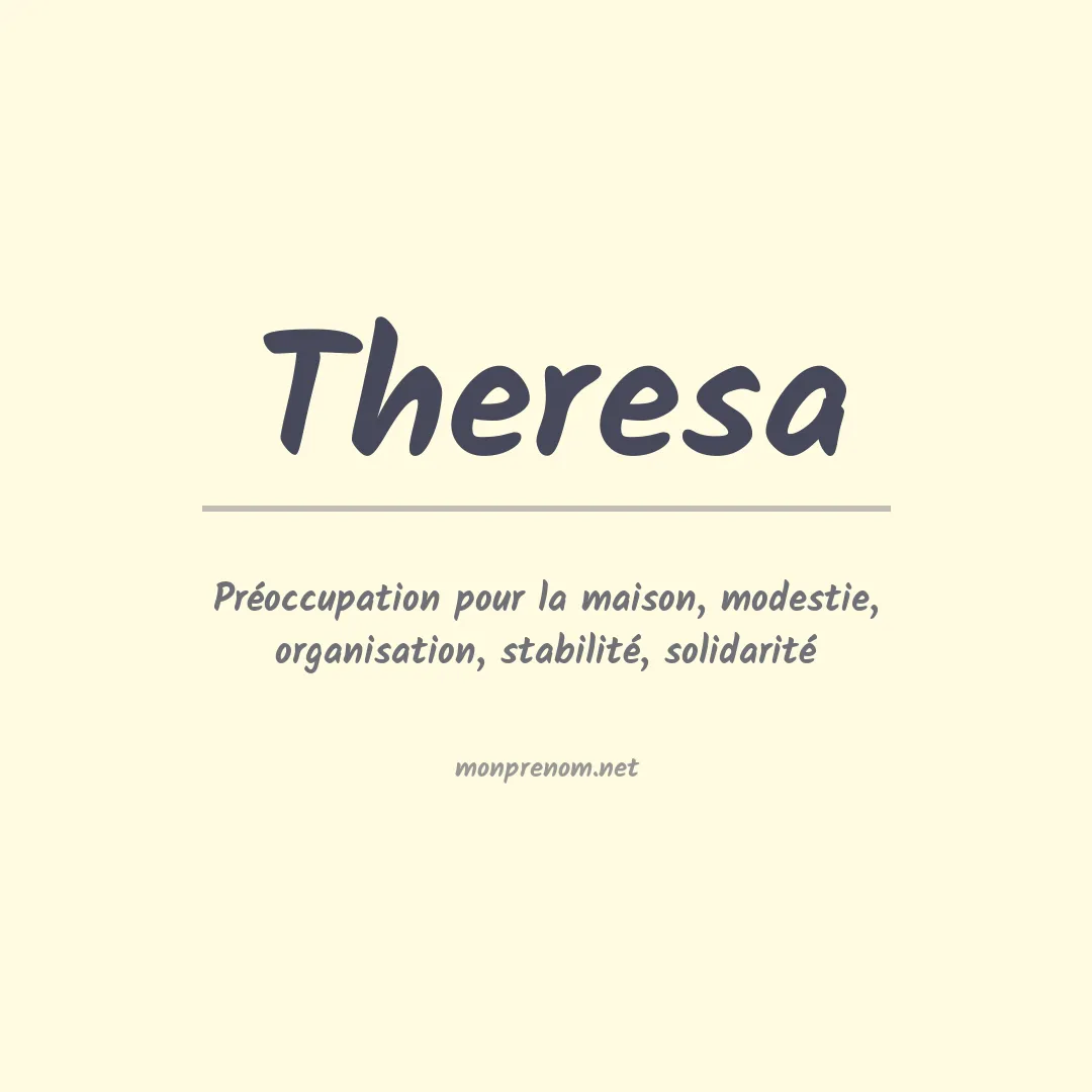 Signification du Prénom Theresa