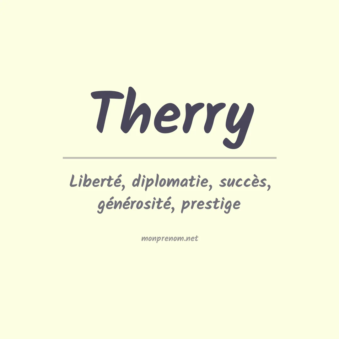 Signification du Prénom Therry