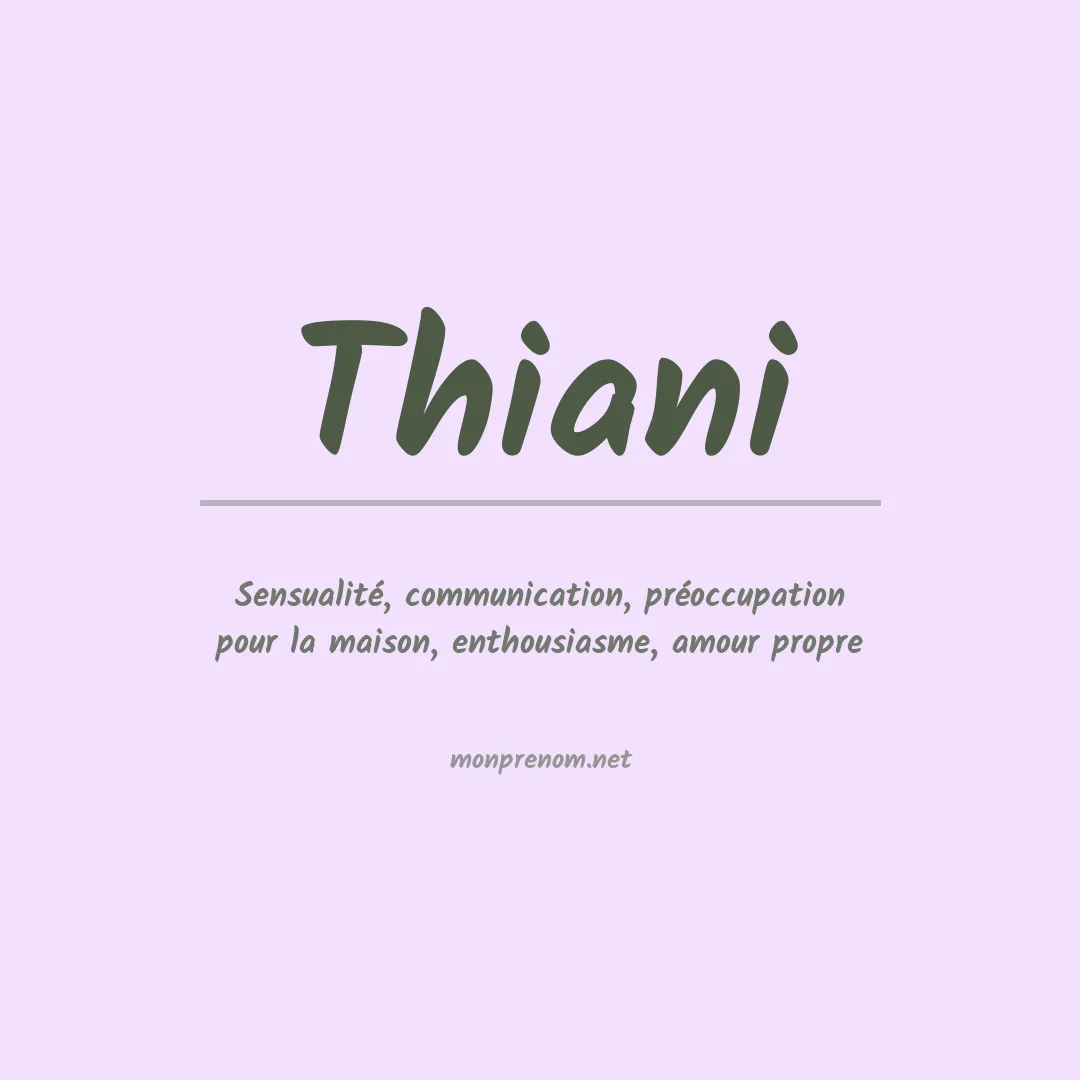 Signification du Prénom Thiani Signification du Prénom Thiani