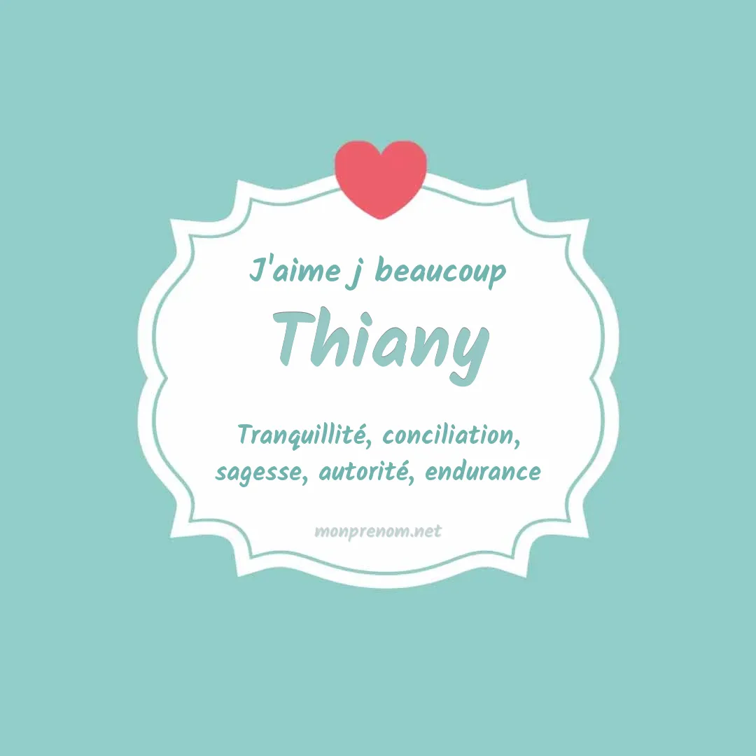 j'aime beaucoup Thiany