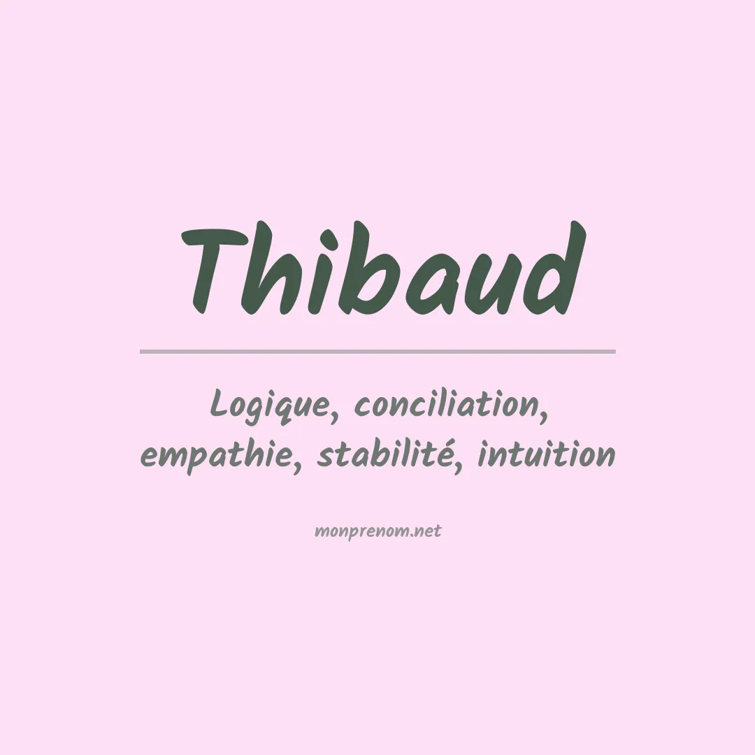 Signification du Prénom Thibaud