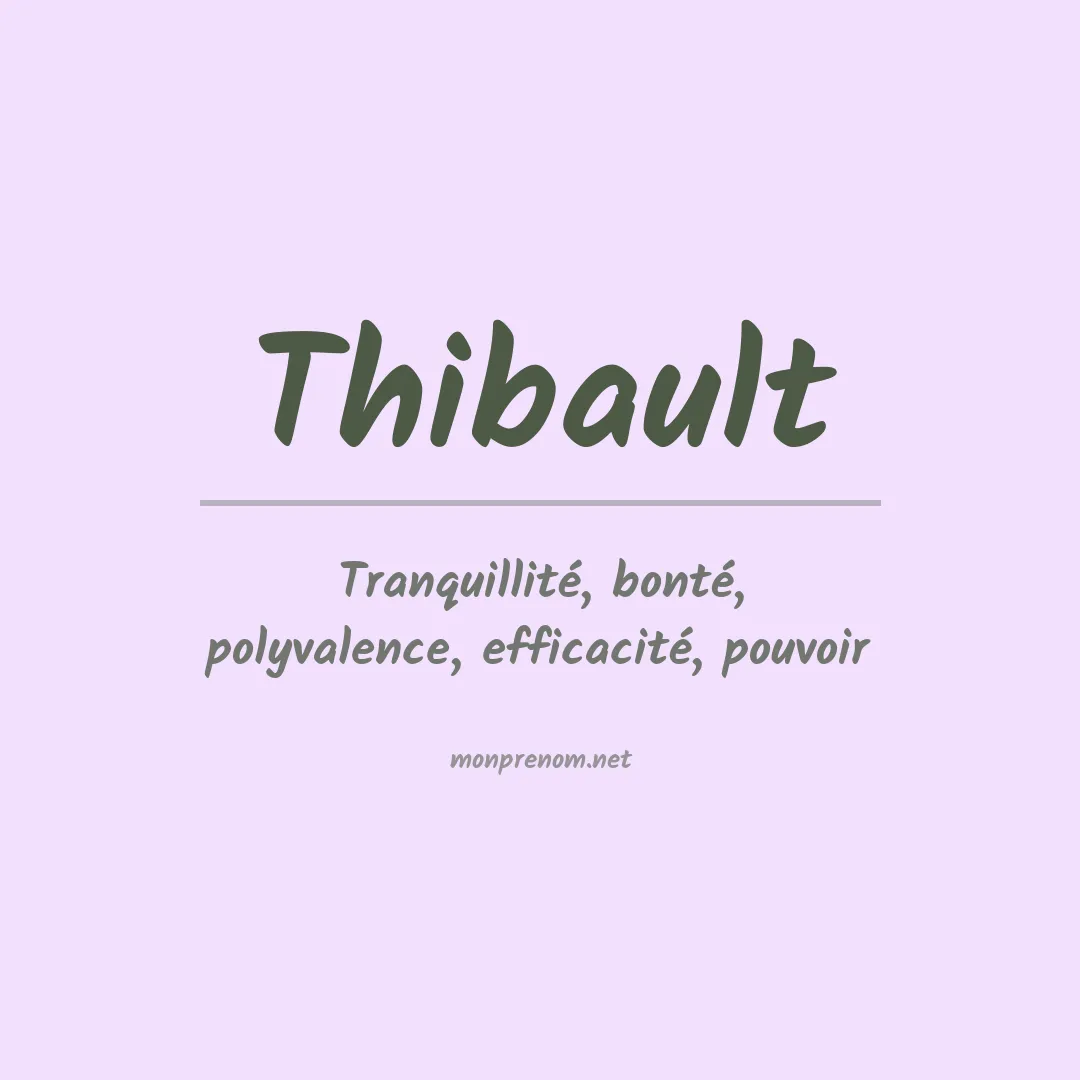 Signification du Prénom Thibault