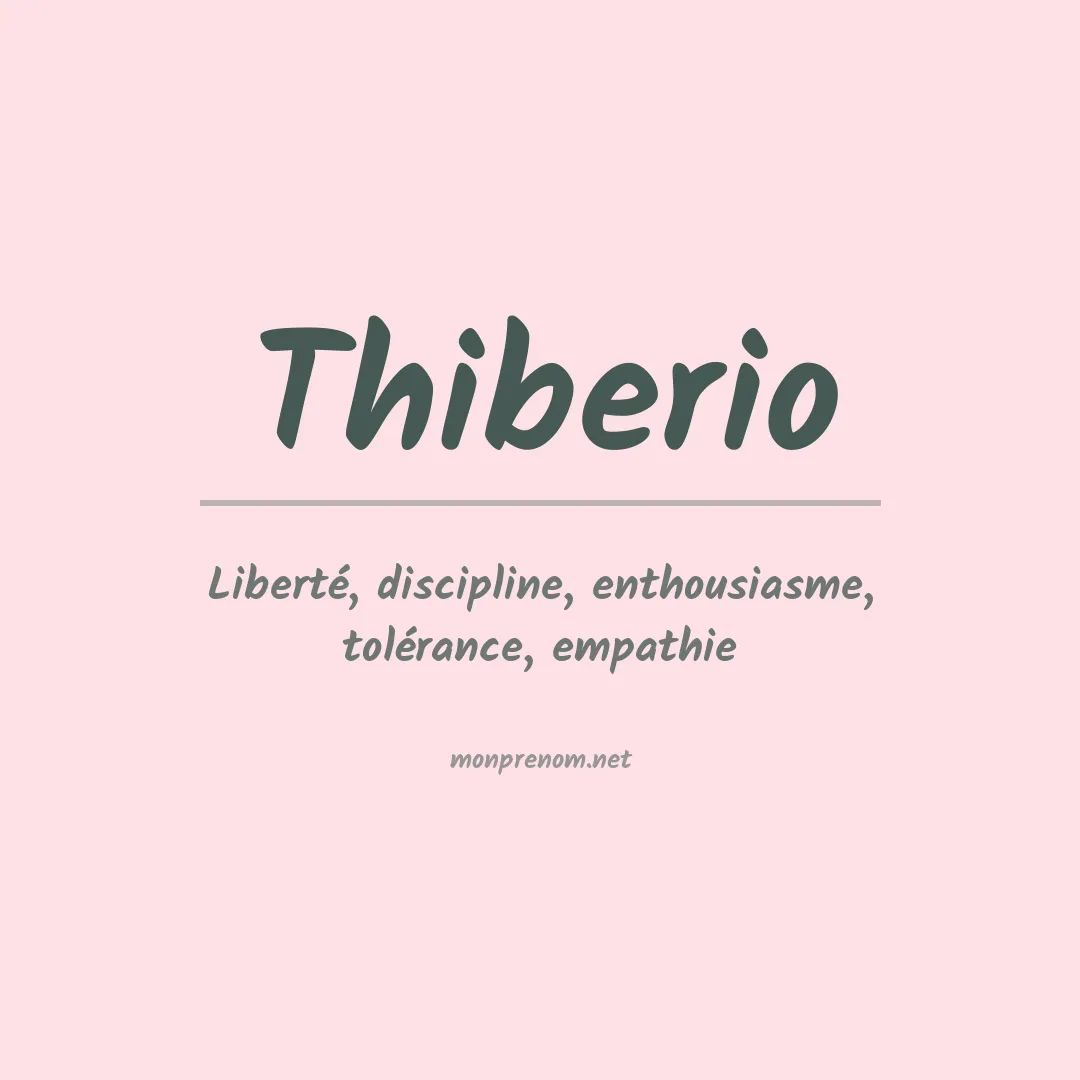 Signification du Prénom Thiberio