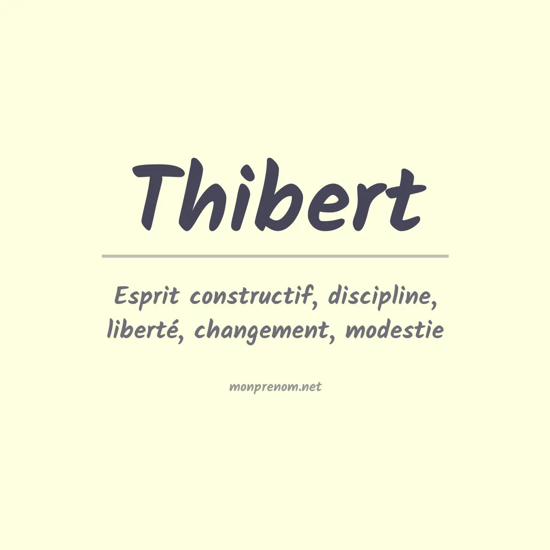Signification du Prénom Thibert
