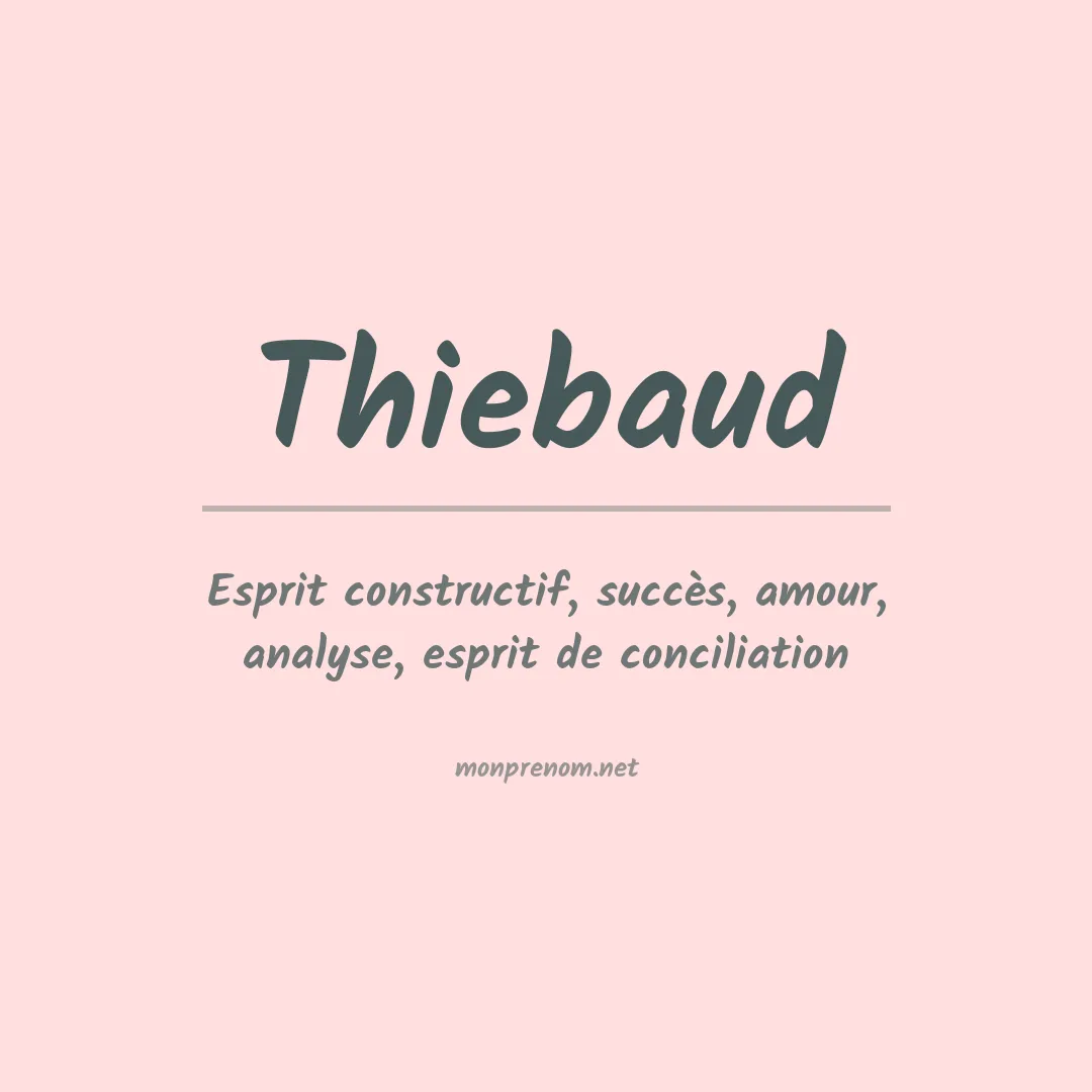 Signification du Prénom Thiebaud