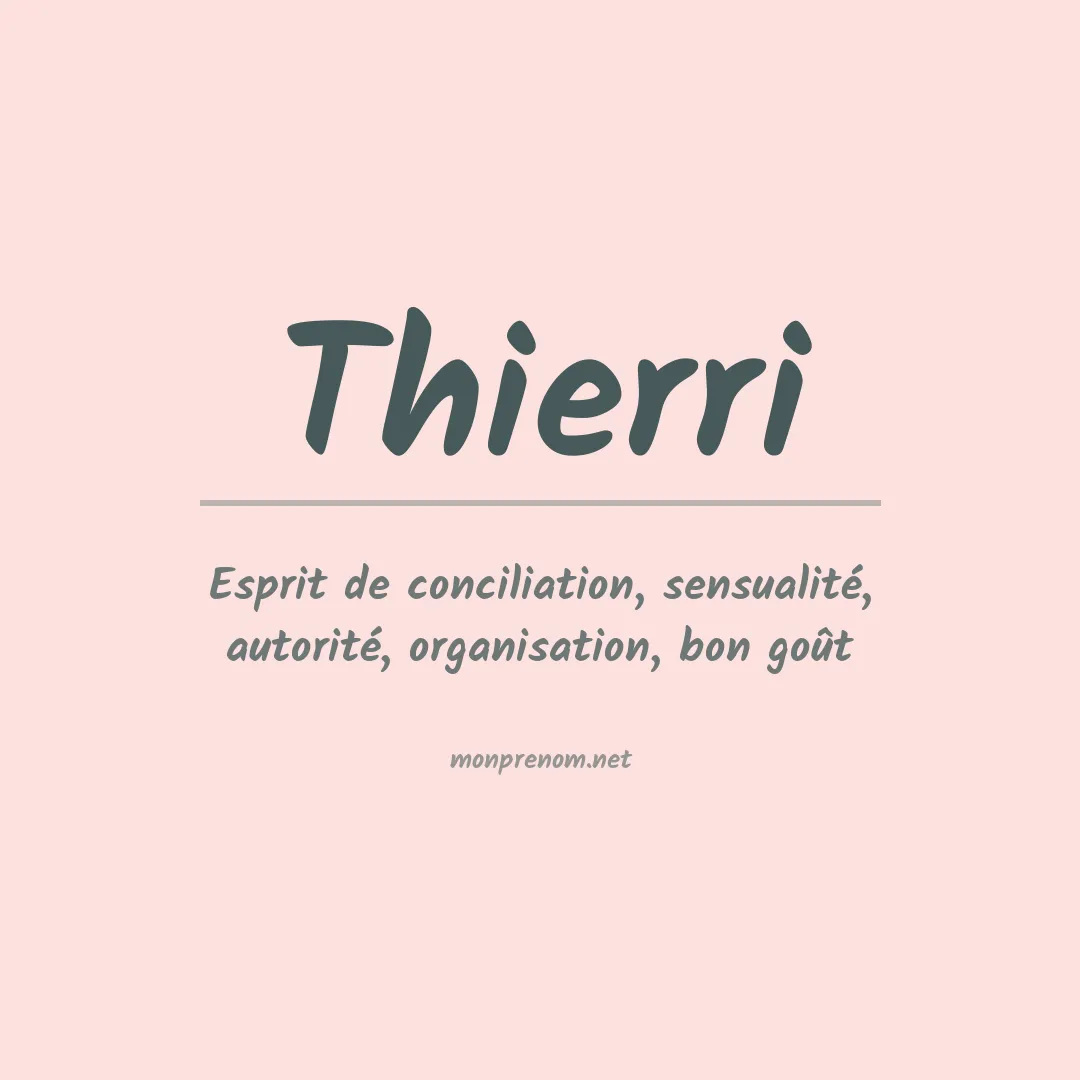 Signification du Prénom Thierri