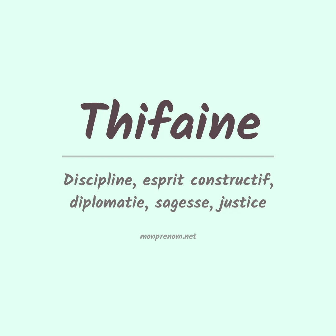 Signification du Prénom Thifaine Signification du Prénom Thifaine