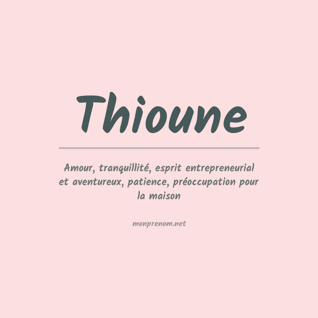 Signification du Prénom Thioune Signification du Prénom Thioune