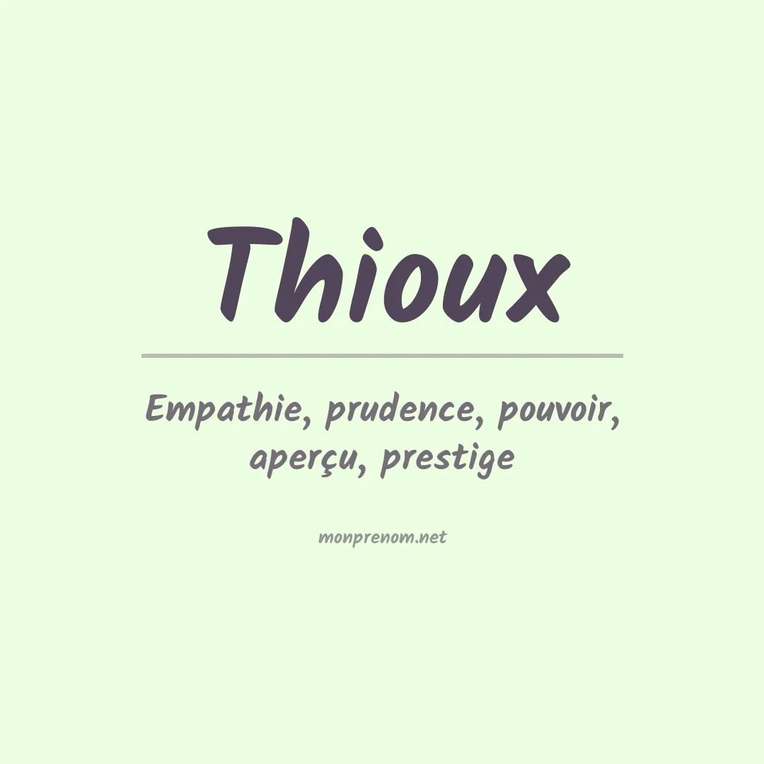 Signification du Prénom Thioux Signification du Prénom Thioux
