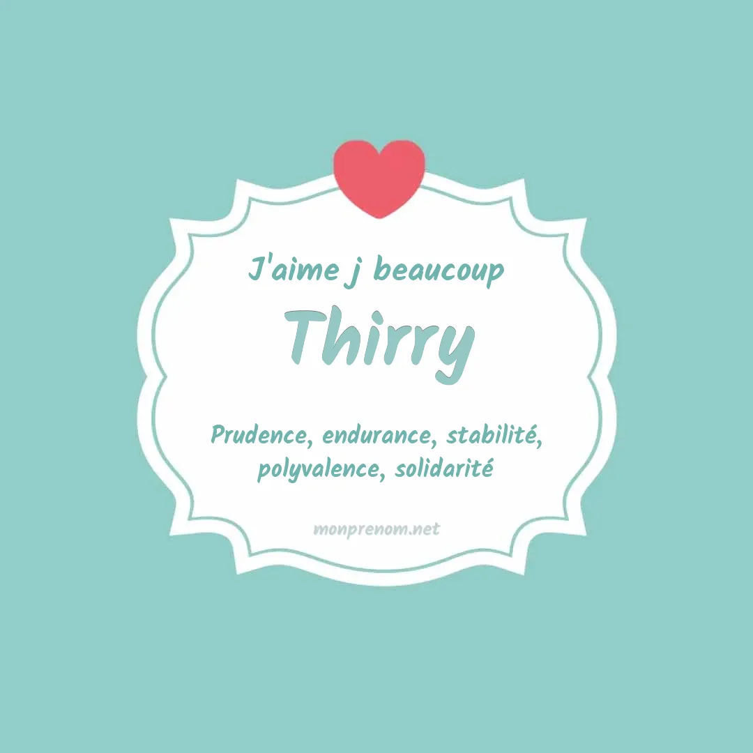 j'aime beaucoup Thirry