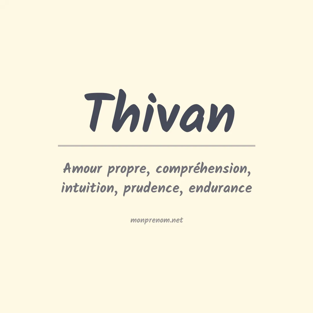 Signification du Prénom Thivan Signification du Prénom Thivan