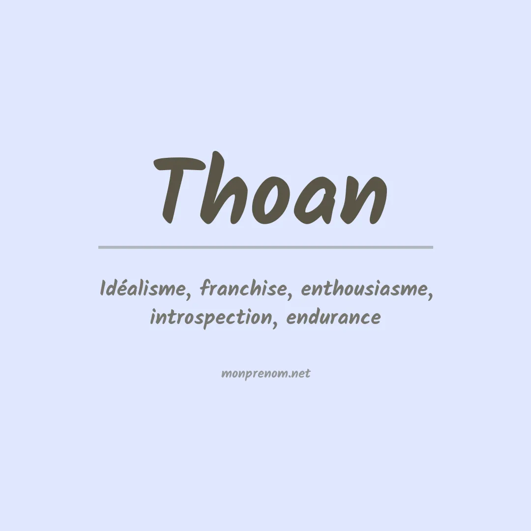 Signification du Prénom Thoan Signification du Prénom Thoan