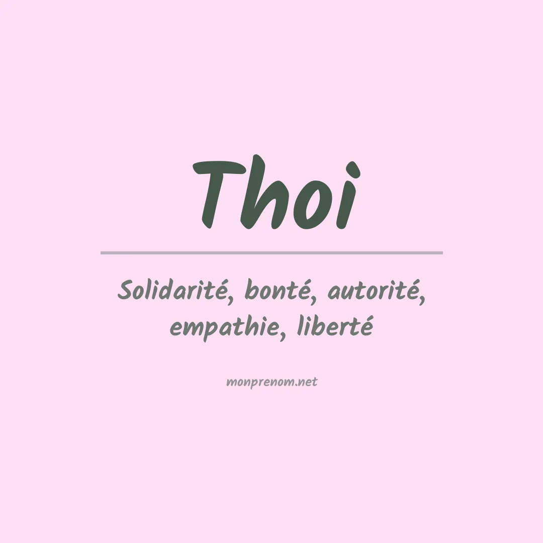 Signification du Prénom Thoi Signification du Prénom Thoi