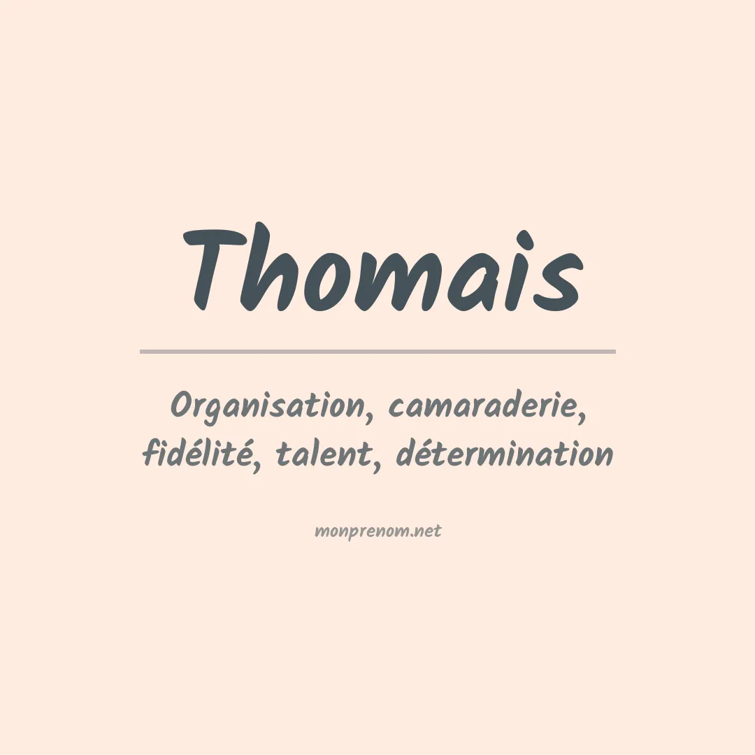 Signification du Prénom Thomais Signification du Prénom Thomais