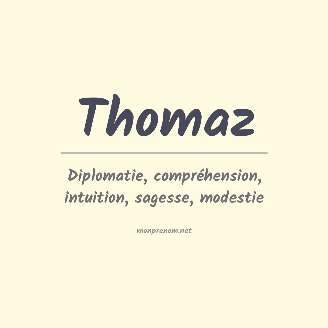 Signification du Prénom Thomaz