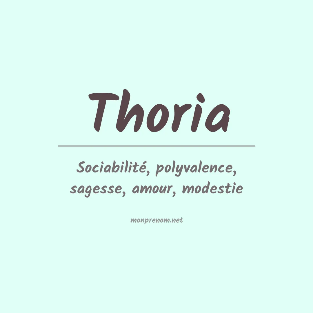Signification du Prénom Thoria Signification du Prénom Thoria