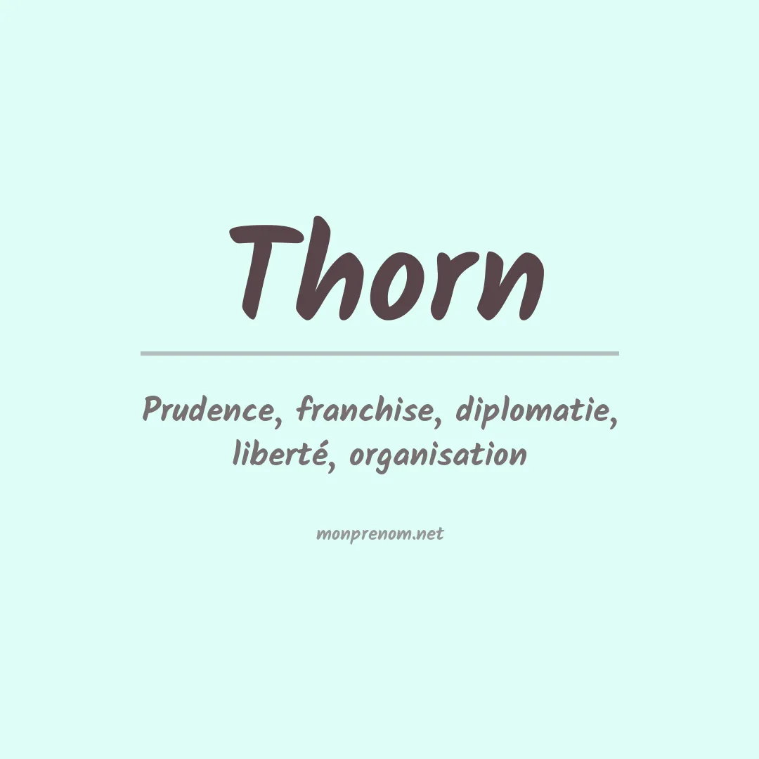 Signification du Prénom Thorn
