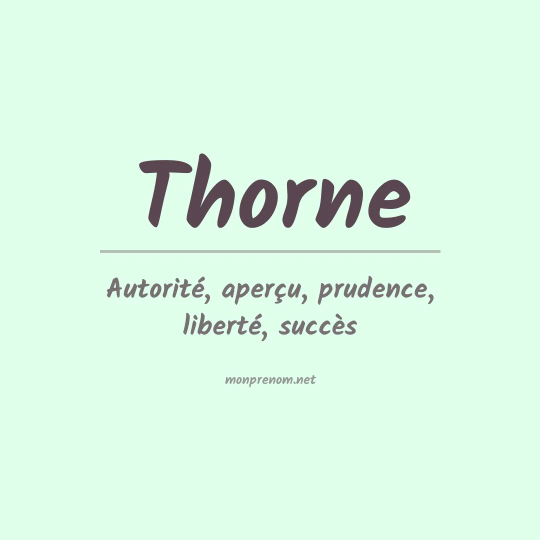 Signification du Prénom Thorne