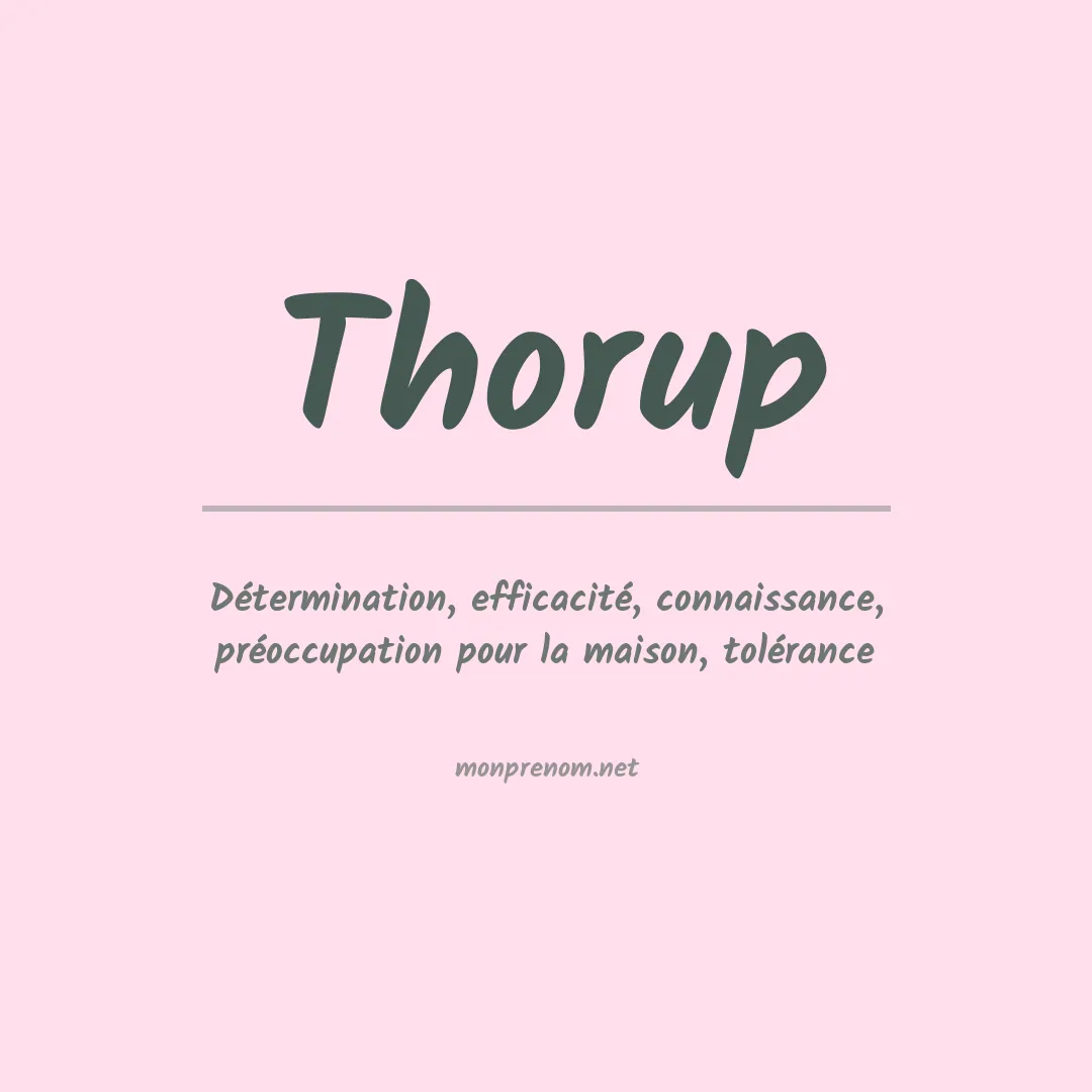 Signification du Prénom Thorup Signification du Prénom Thorup