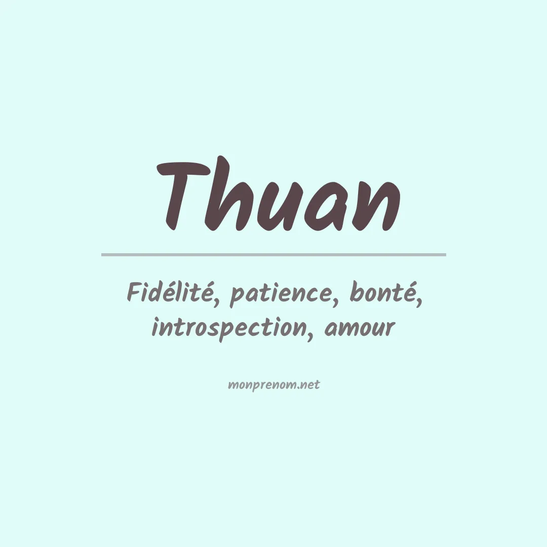 Signification du Prénom Thuan