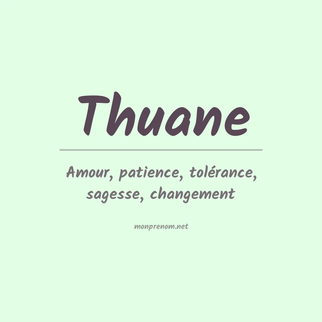 Signification du Prénom Thuane Signification du Prénom Thuane