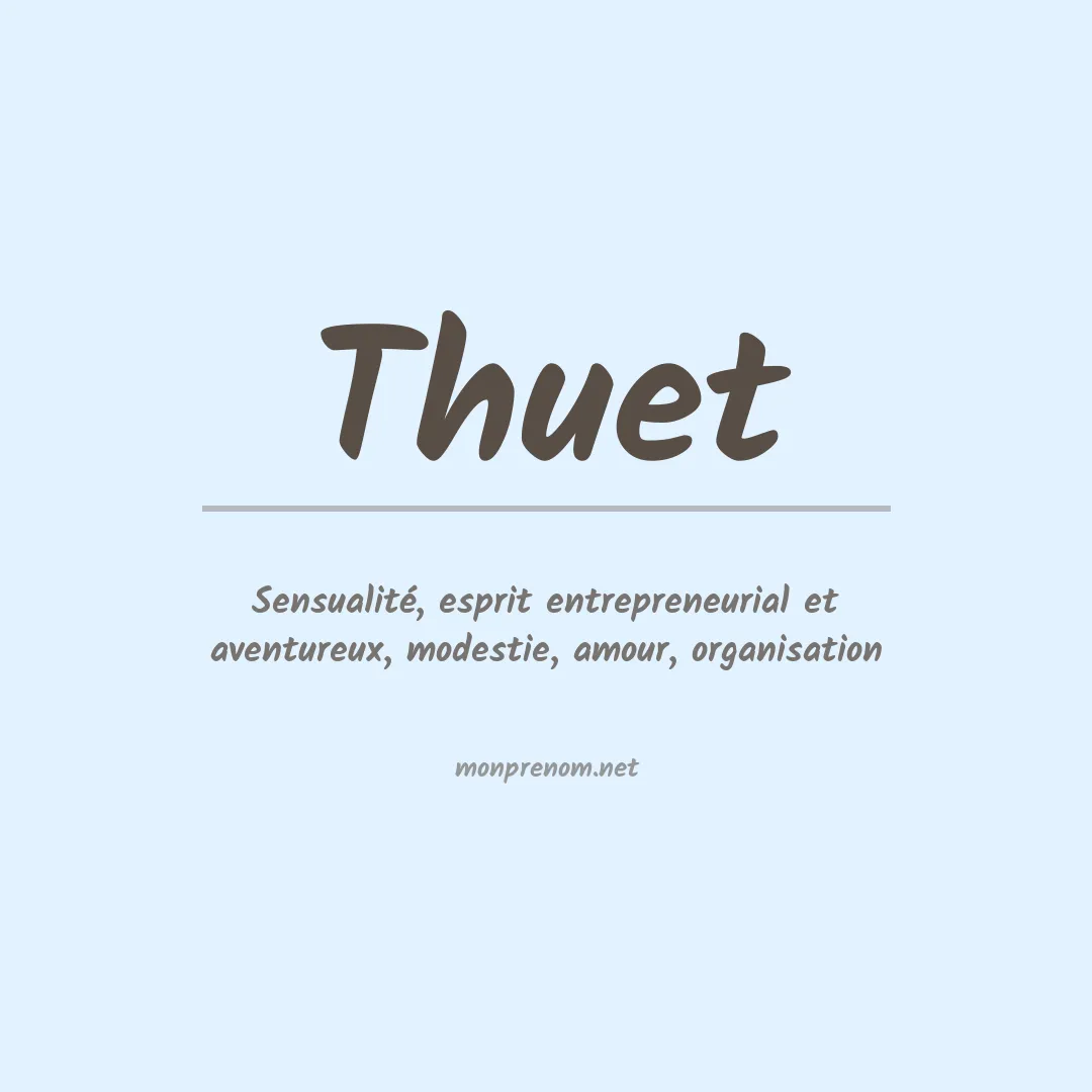 Signification du Prénom Thuet Signification du Prénom Thuet