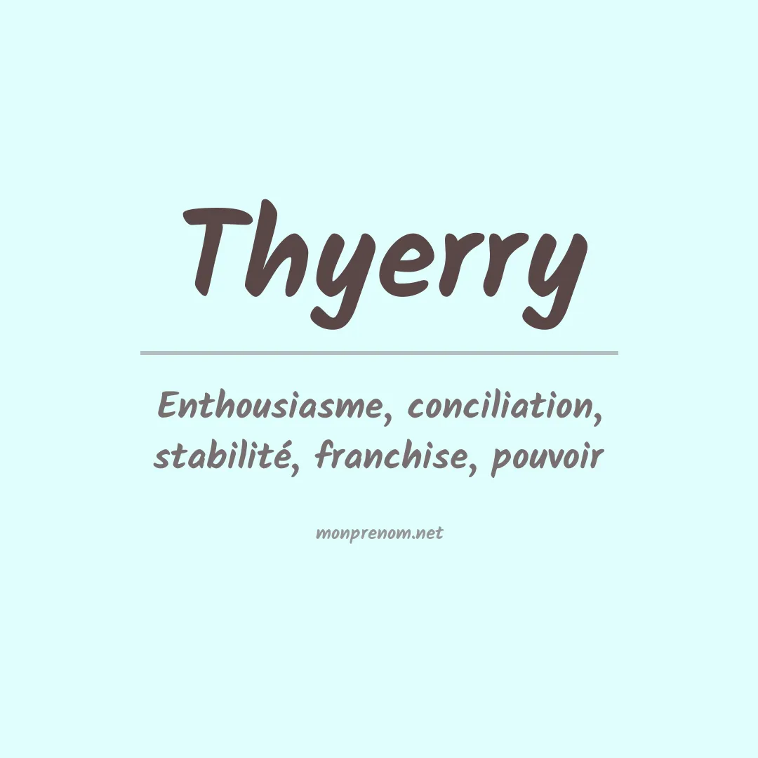 Signification du Prénom Thyerry