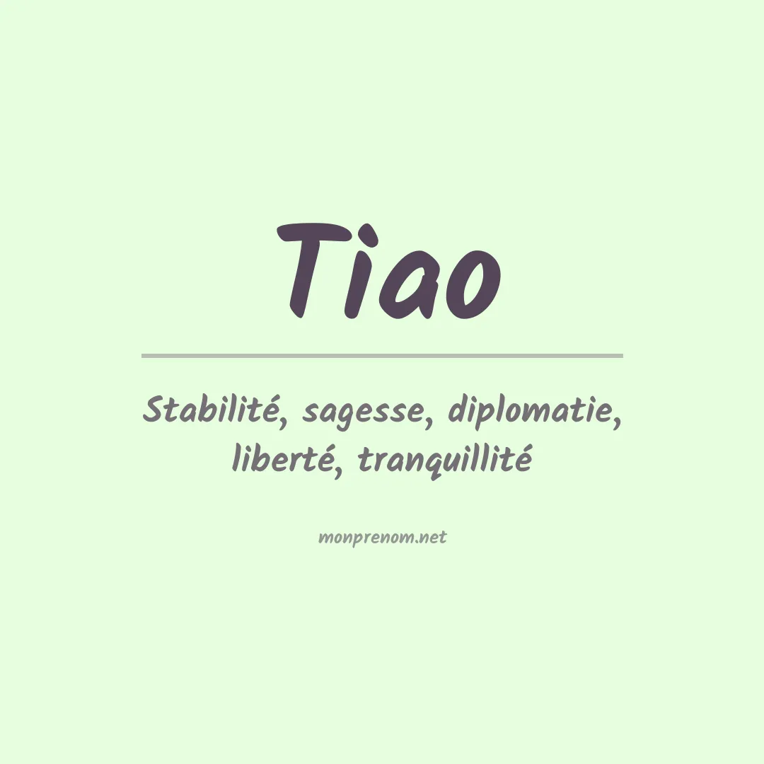 Signification du Prénom Tiao