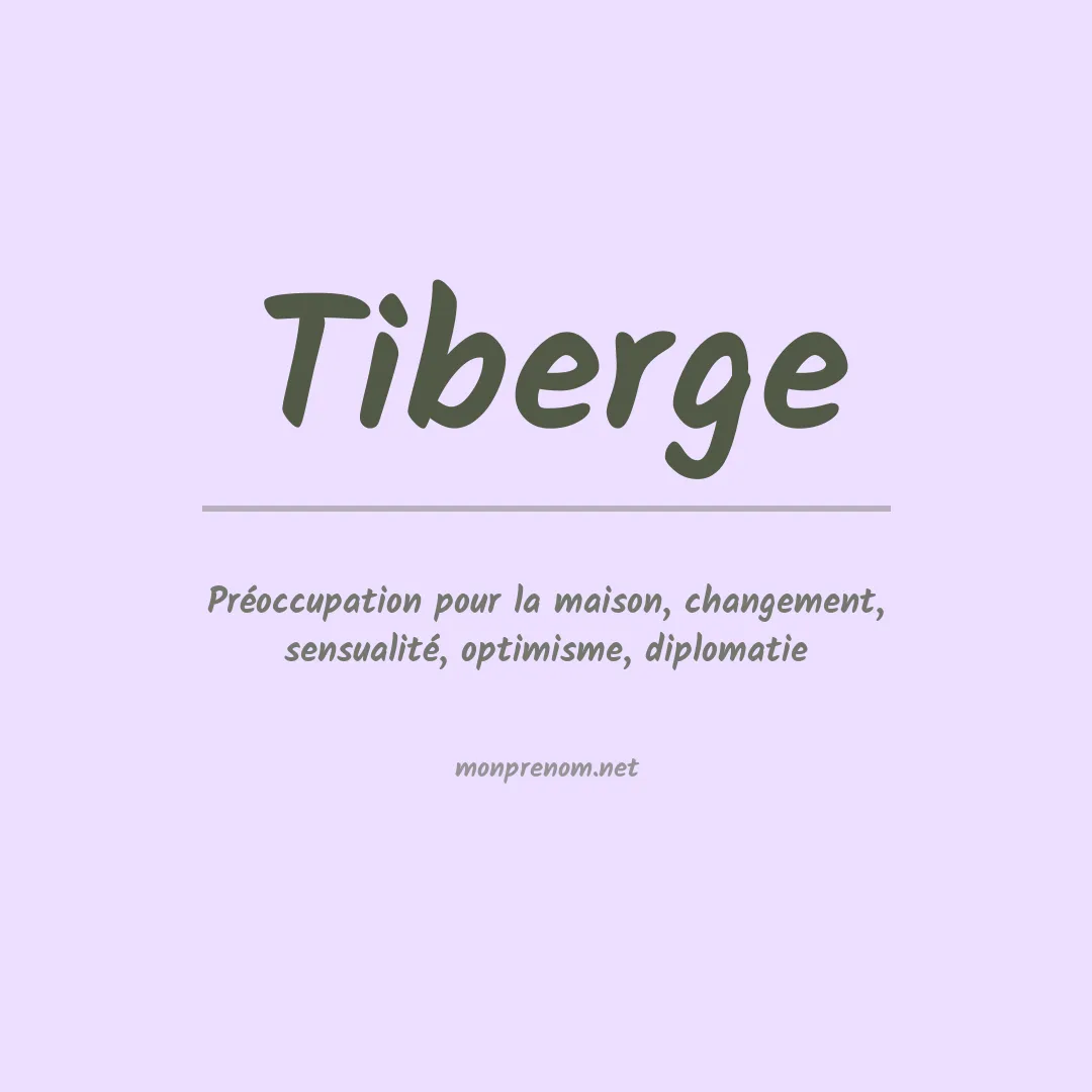 Signification du Prénom Tiberge Signification du Prénom Tiberge