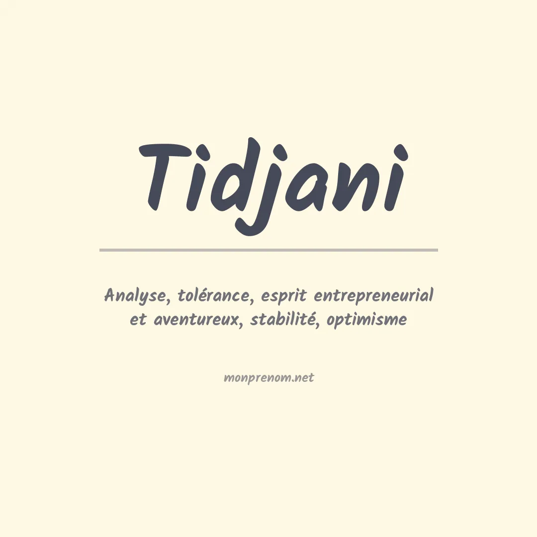 Signification du Prénom Tidjani Signification du Prénom Tidjani