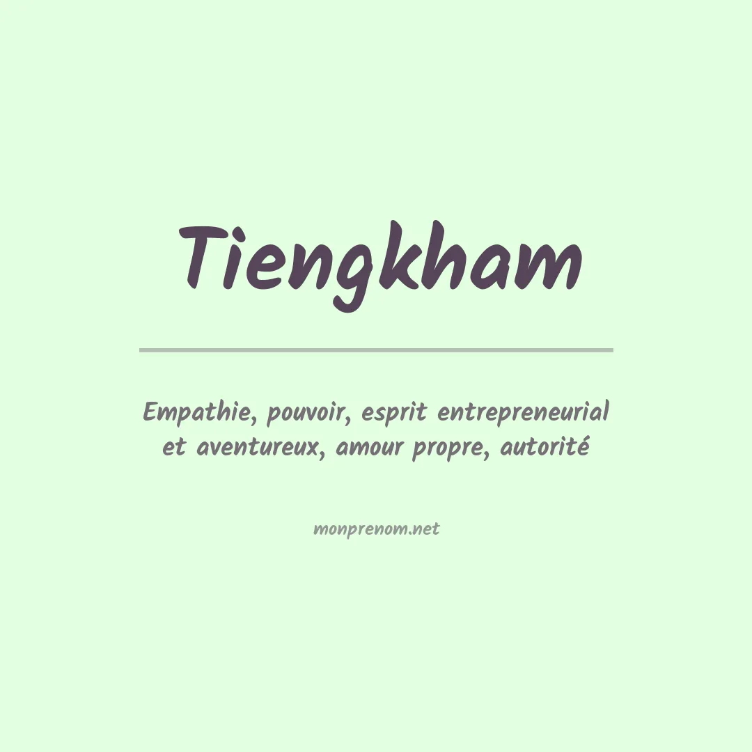 Signification du Prénom Tiengkham