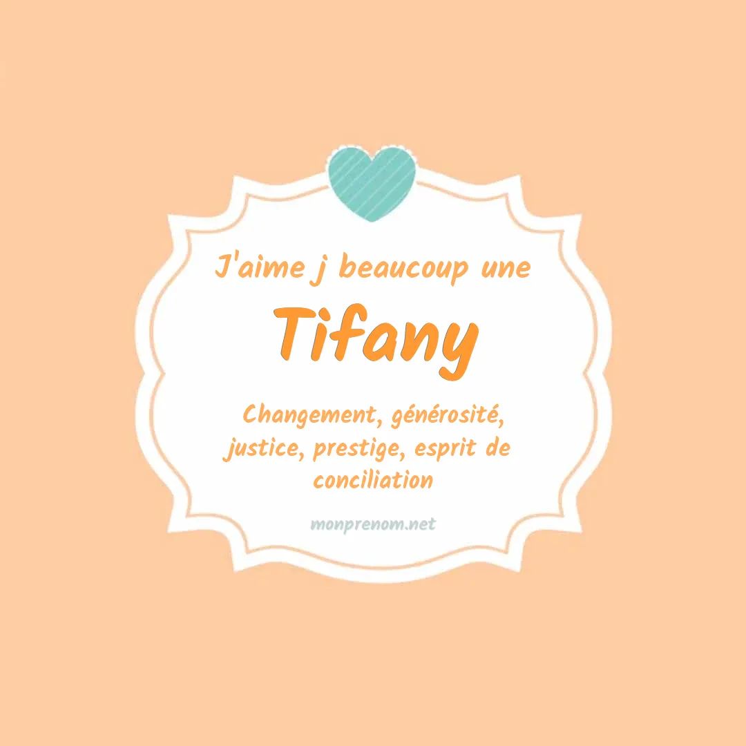 Signification du Prénom Tifany