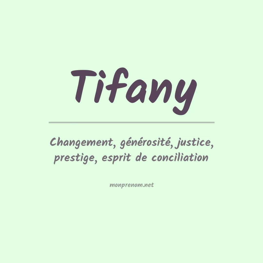 Signification du Prénom Tifany