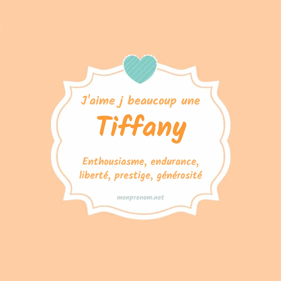 Signification du Prénom Tiffany