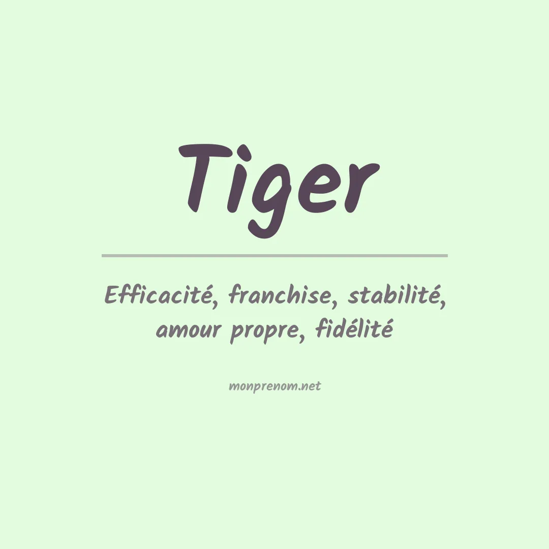 Signification du Prénom Tiger