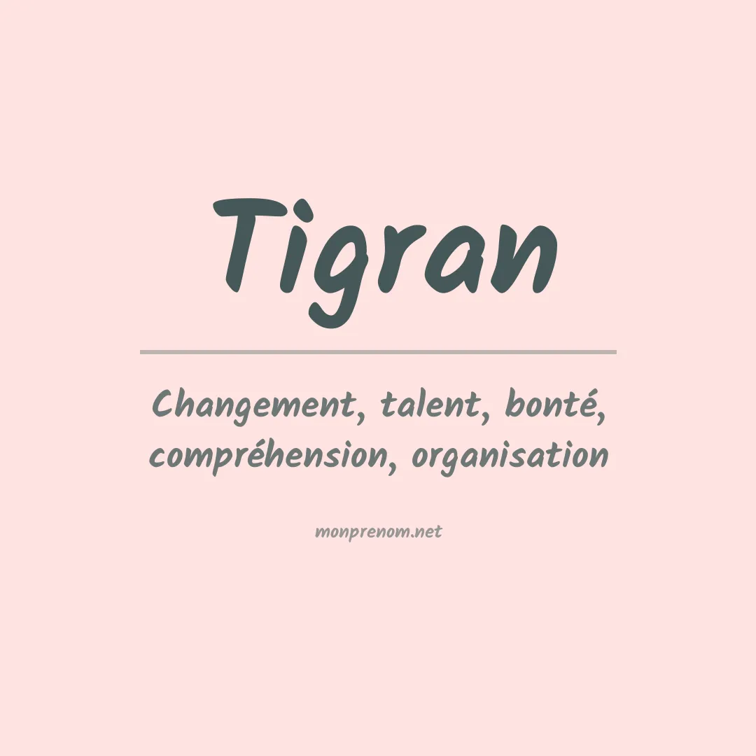 Signification du Prénom Tigran