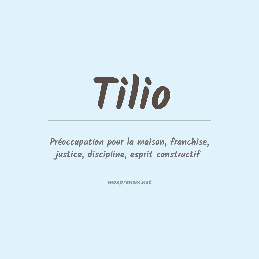 Signification du Prénom Tilio