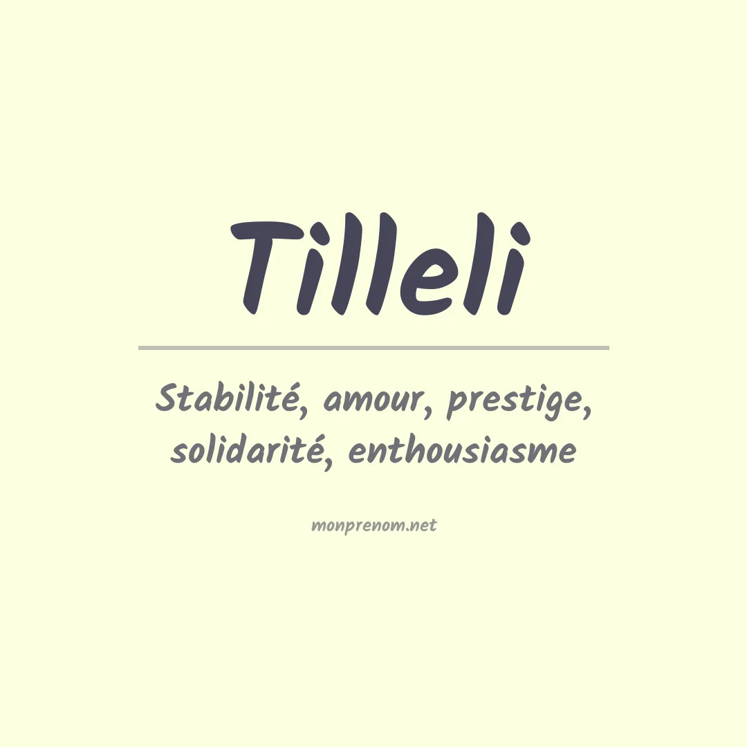 Signification du Prénom Tilleli Signification du Prénom Tilleli