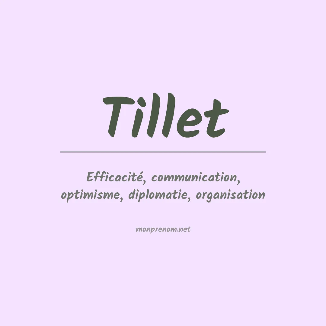 Signification du Prénom Tillet Signification du Prénom Tillet