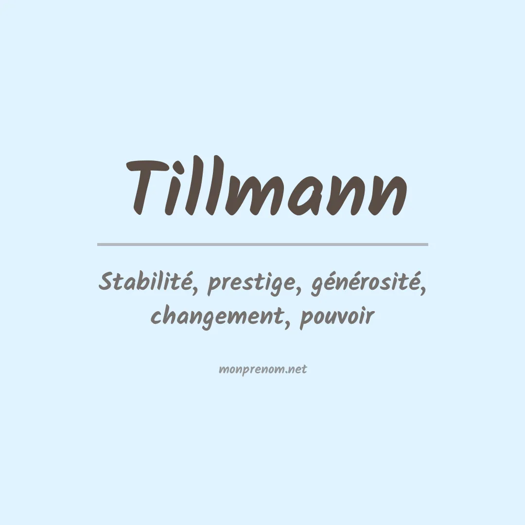 Signification du Prénom Tillmann