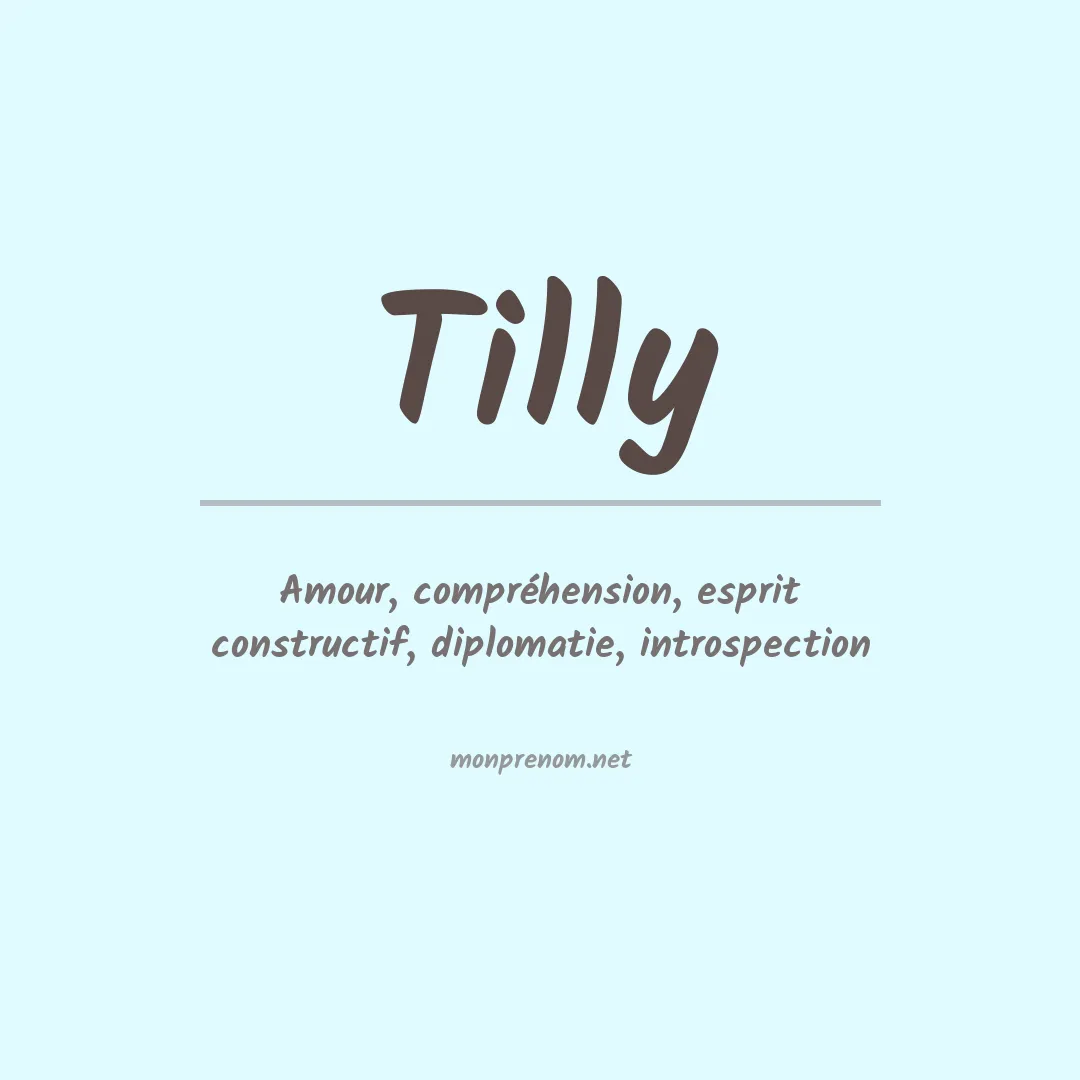 Signification du Prénom Tilly