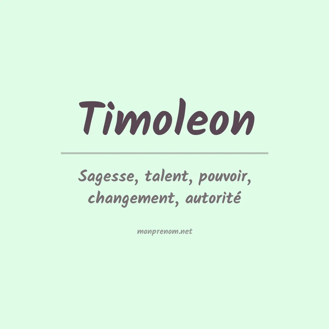 Signification du Prénom Timoleon Signification du Prénom Timoleon