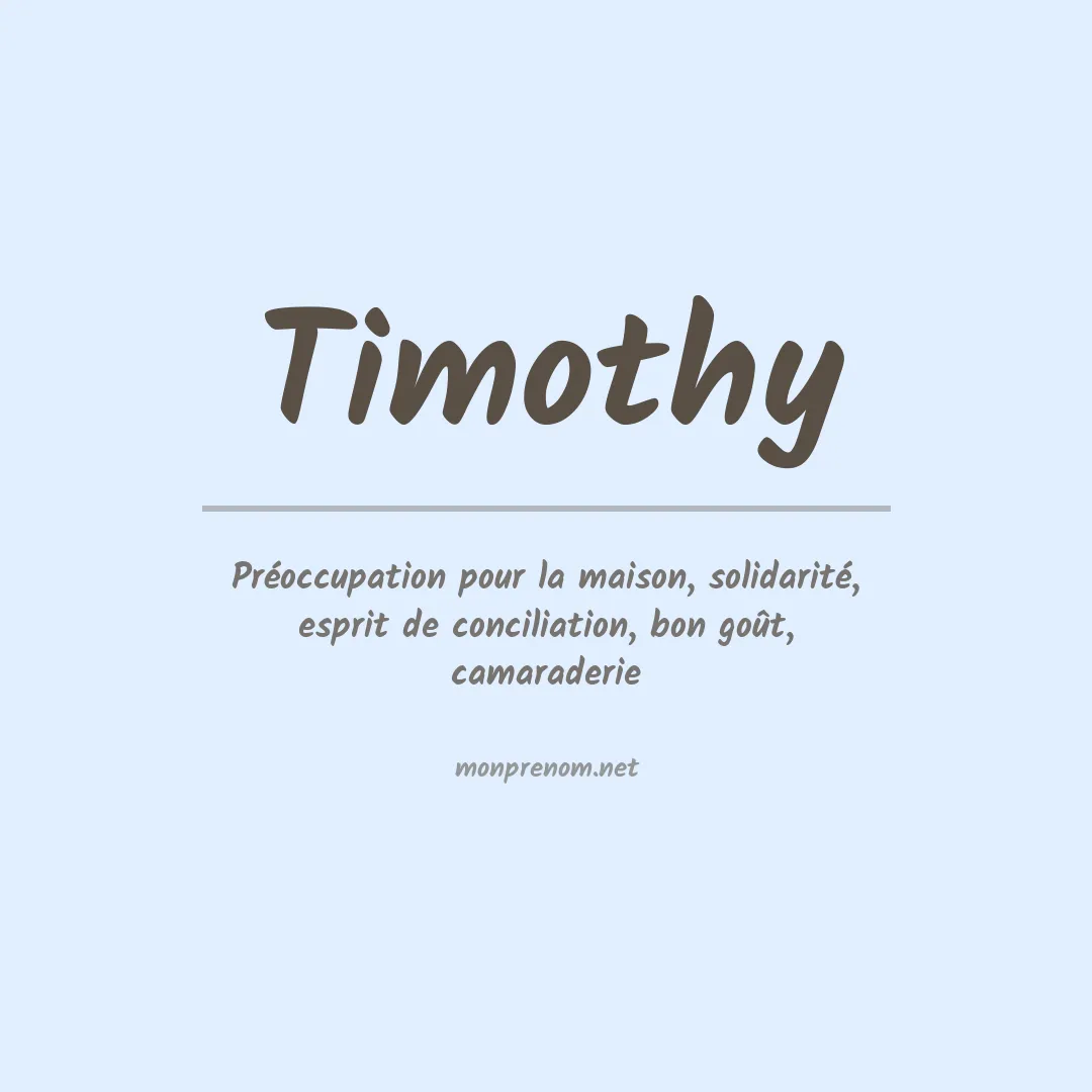 Signification du Prénom Timothy