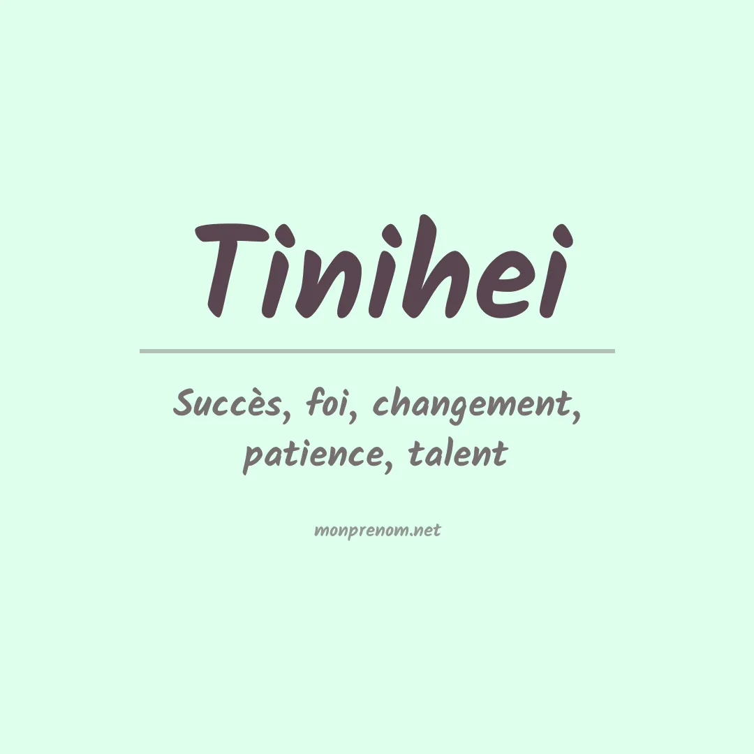 Signification du Prénom Tinihei Signification du Prénom Tinihei